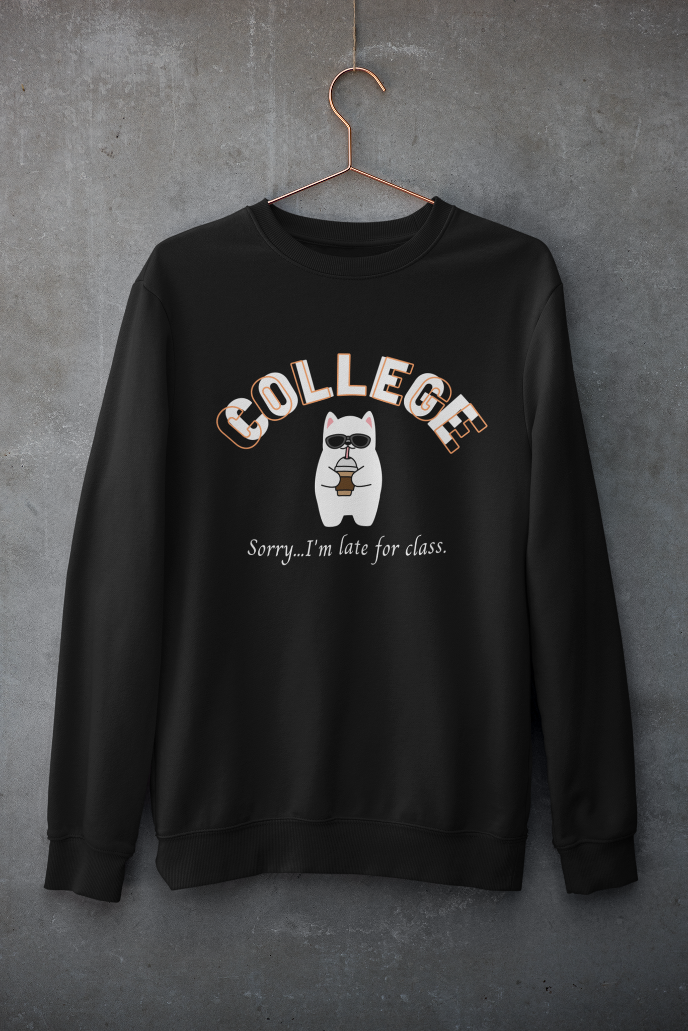 Sorry...I'm Late For Class - College Cat Merch (3 Colors)