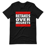 Retakes Over Regrets Short-Sleeve Unisex T-Shirt - Black