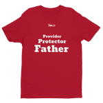 Provider, Protector, Father Short Sleeve T-shirt - LiVit BOLD - LiVit BOLD