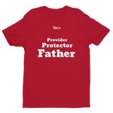 Provider, Protector, Father Short Sleeve T-shirt - LiVit BOLD - LiVit BOLD