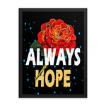 Always Hope Vertical Shaped Framed Poster (3 sizes - 2 colors)