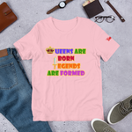 Queens Are Born, Legends Are Formed Short-Sleeve Women's T-Shirt - 6 Colors - LiVit BOLD