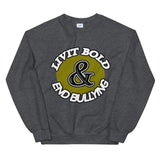 LiVit BOLD & End Bullying Unisex Sweatshirt - 7 Colors - LiVit BOLD