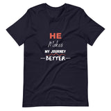 He Makes My Journey Better - Short-Sleeve Women's T-Shirt (3 Colors)