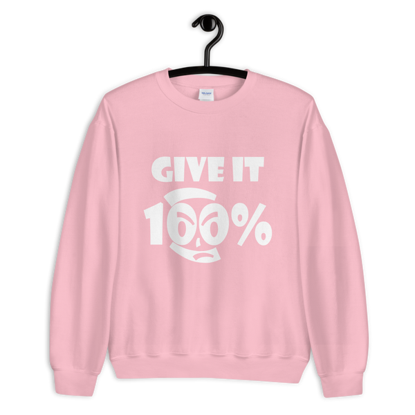 Give It 100% Unisex Sweatshirt - 9 Colors - LiVit BOLD