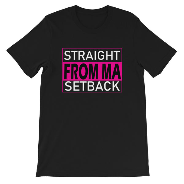 Straight From Ma Setback Women's Short-Sleeve Unisex T-Shirt - 6 Colors - LiVit BOLD