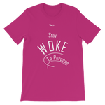 Stay Woke To Purpose Short-Sleeve Unisex T-Shirt - 19 Colors - LiVit BOLD