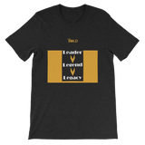 Leader.Legend.Legacy - Short-Sleeve Unisex T-Shirt - 18 Colors - LiVit BOLD - LiVit BOLD