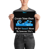 Create Your Own Waves Or Get Tossed About By Someone Else's - Poster - LiVit BOLD