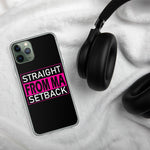 Straight From Ma Setback iPhone Case - LiVit BOLD