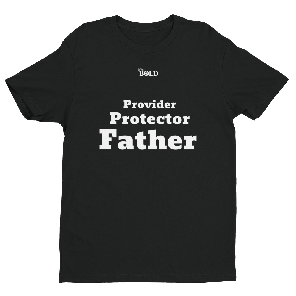 Provider, Protector, Father Short Sleeve T-shirt - LiVit BOLD - LiVit BOLD