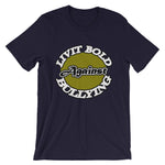 LiVit BOLD Against Bullying Short-Sleeve Unisex T-Shirt - 11 Colors - LiVit BOLD