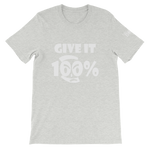Give It 100% Short-Sleeve Unisex T-Shirt - 19 Colors - LiVit BOLD