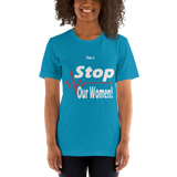 STOP harming our Women - Short-Sleeve Unisex T-Shirt - 15 Colors - LiVit BOLD - LiVit BOLD