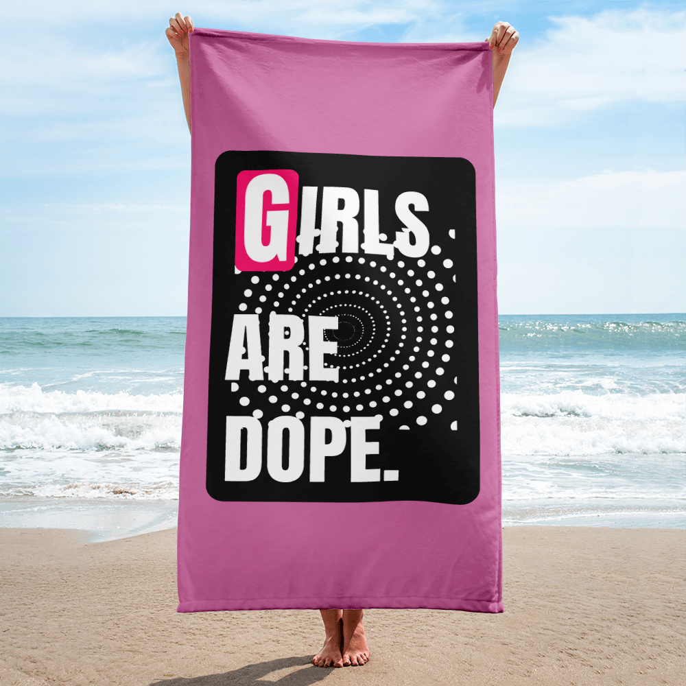 Girls Are Dope Beach Towel - LiVit BOLD