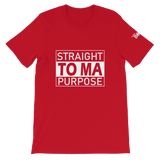 Straight To Ma Purpose Short-Sleeve Unisex T-Shirt - 10 Colors - LiVit BOLD