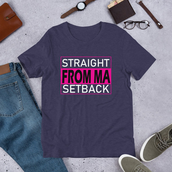 Straight From Ma Setback Women's Short-Sleeve Unisex T-Shirt - 6 Colors - LiVit BOLD