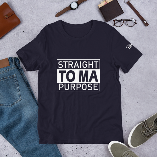 Straight To Ma Purpose Short-Sleeve Unisex T-Shirt - 10 Colors - LiVit BOLD