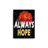 Always Hope Vertical Shaped Canvas-Free US Shipping