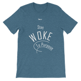Stay Woke To Purpose Short-Sleeve Unisex T-Shirt - 19 Colors - LiVit BOLD