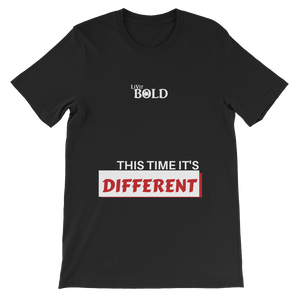 This Time It's Different Short-Sleeve Unisex T-Shirt - LiVit BOLD - 10 Colors - LiVit BOLD