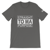Straight To Ma Purpose Short-Sleeve Unisex T-Shirt - 10 Colors - LiVit BOLD