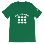 Max Your Great 2.0 Short-Sleeve Unisex T-Shirt - 8 Colors - LiVit BOLD