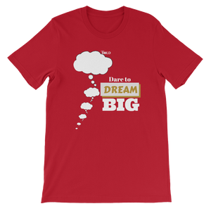 Dare To Dream BIG Short-Sleeve Unisex T-Shirt - LiVit BOLD