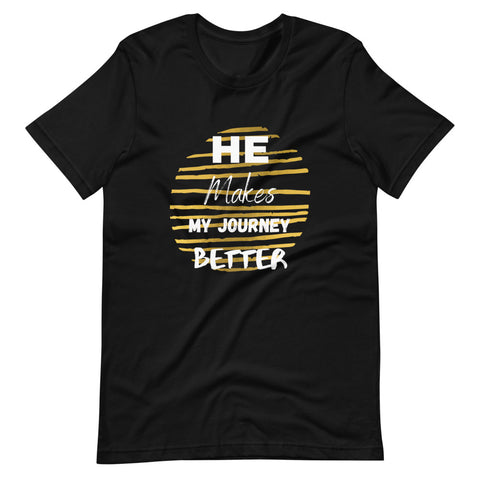 He Makes My Journey Better - Short-Sleeve Women's T-Shirt (5 Colors)