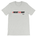We Got This Baby Short-Sleeve Unisex T-Shirt - Grey - LiVit BOLD