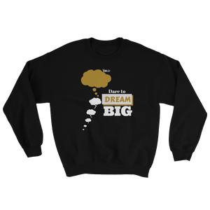 Dare To Dream BIG Two Tone - Unisex Sweatshirt - LiVit BOLD - 8 Colors - LiVit BOLD