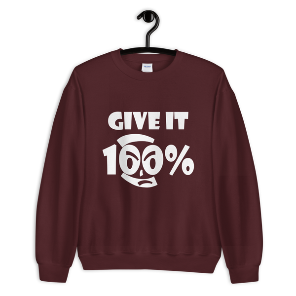 Give It 100% Unisex Sweatshirt - 9 Colors - LiVit BOLD