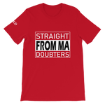 Straight From Ma (From My) Doubters Short-Sleeve Unisex T-Shirt - 11 Colors - LiVit BOLD