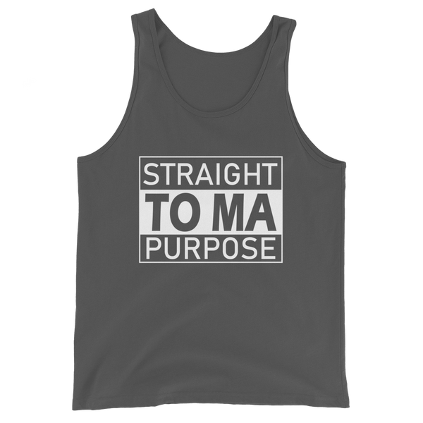 Straight To Ma Purpose Unisex Tank Top - 7 Colors - LiVit BOLD