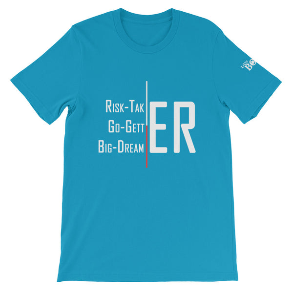 Risk-Taker. Go-Getter. Big-Dreamer. Short-Sleeve Unisex T-Shirt - 8 Colors - LiVit BOLD