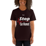STOP harming our Women - Short-Sleeve Unisex T-Shirt - 15 Colors - LiVit BOLD - LiVit BOLD
