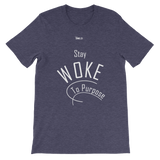 Stay Woke To Purpose Short-Sleeve Unisex T-Shirt - 19 Colors - LiVit BOLD