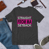 Straight From Ma Setback Women's Short-Sleeve Unisex T-Shirt - 6 Colors - LiVit BOLD