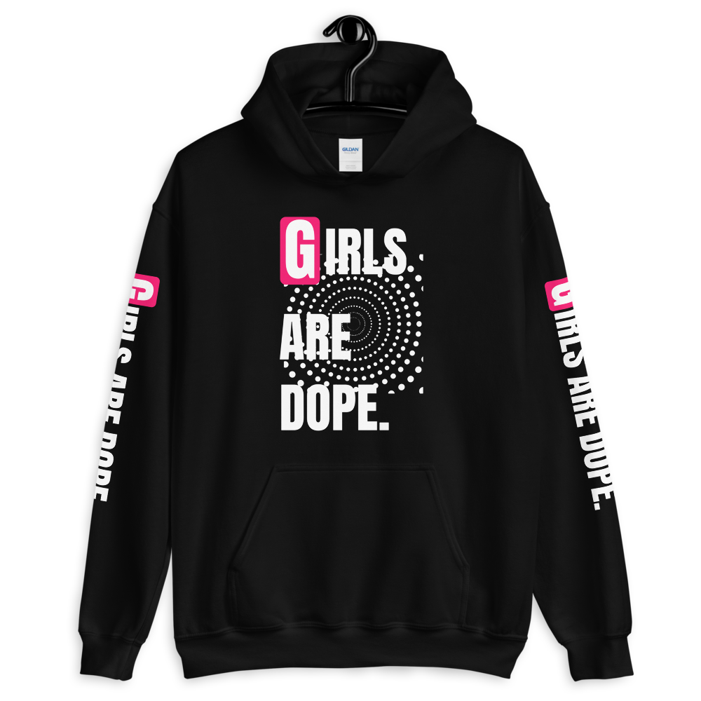 GIRLS ARE DOPE HOODIE WITH FRONT, BACK AND SLEEVES PRINT - 7 COLORS - LiVit BOLD