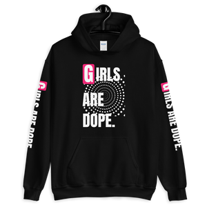 GIRLS ARE DOPE HOODIE WITH FRONT, BACK AND SLEEVES PRINT - 7 COLORS - LiVit BOLD