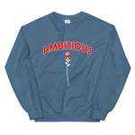AMBITIOUS Unisex Sweatshirt (8 Colors)