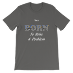 Born To Solve A Problem Short-Sleeve Unisex T-Shirt - 19 Colors - LiVit BOLD - LiVit BOLD