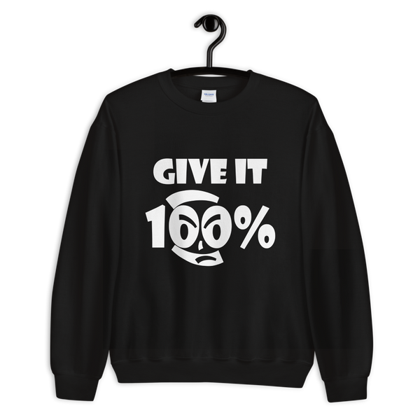 Give It 100% Unisex Sweatshirt - 9 Colors - LiVit BOLD