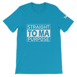 Straight To Ma Purpose Short-Sleeve Unisex T-Shirt - 10 Colors - LiVit BOLD