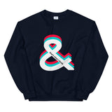 "And that's what I think" Unisex Sweatshirt (6 Colors)