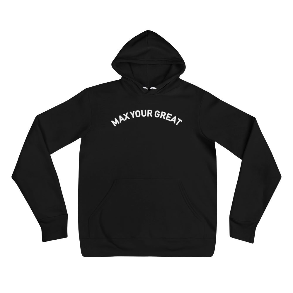 Max Your Great Unisex hoodie - 4 Colors - LiVit BOLD