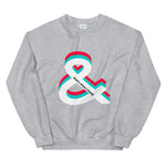 "And that's what I think" Unisex Sweatshirt (6 Colors)