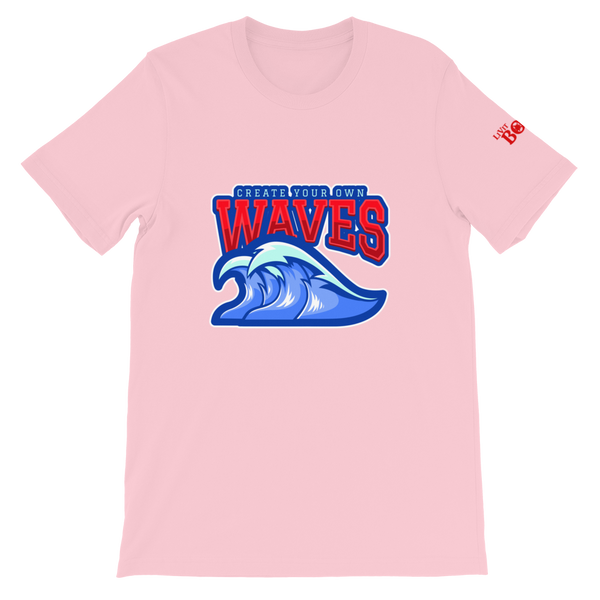 Create Your Own Waves - Short-Sleeve Unisex T-Shirt - 13 Colors - LiVit BOLD