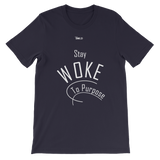 Stay Woke To Purpose Short-Sleeve Unisex T-Shirt - 19 Colors - LiVit BOLD