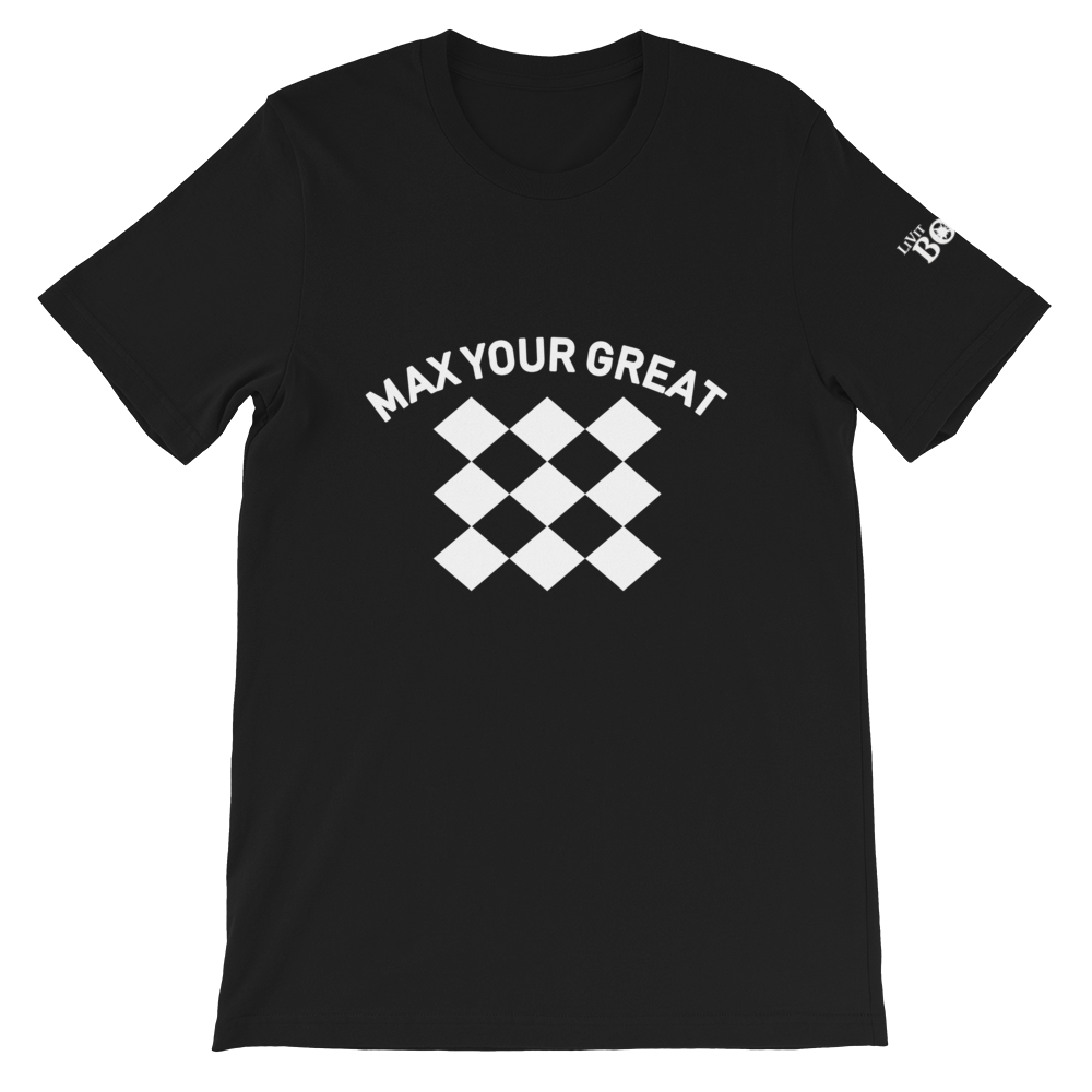 Max Your Great 2.0 Short-Sleeve Unisex T-Shirt - 8 Colors - LiVit BOLD